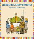 Jestem na Mszy Świętej Jestem na Mszy Świętej