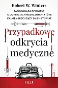 Przypadkowe odkrycia medyczne Przypadkowe odkrycia medyczne