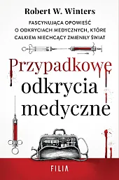 Przypadkowe odkrycia medyczneW.Robert Winters