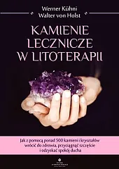 Kamienie lecznicze w litoterapiiWerner Kühni