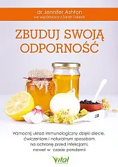 Zbuduj swoją odpornośćJennifer Ashton Zbuduj swoją odpornośćJennifer Ashton