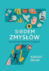 Siedem zmysłówRüdiger Braun