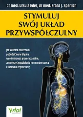 Stymuluj swój układ przywspółczulnyUrsula Eder