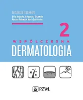 Współczesna dermatologia Tom 2Lidia Rudnicka Współczesna dermatologia Tom 2Lidia Rudnicka