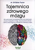 Tajemnica zdrowego mózgu Tajemnica zdrowego mózgu