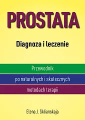 Prostata Diagnoza i leczenieJ.Elena Sklianskaja