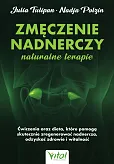 Zmęczenie nadnerczy naturalne terapie