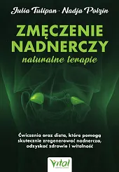 Zmęczenie nadnerczy naturalne terapieJulia Tulipan Zmęczenie nadnerczy naturalne terapieJulia Tulipan