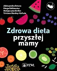 Zdrowa dieta przyszłej mamy Zdrowa dieta przyszłej mamy