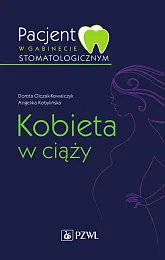 Pacjent w gabinecie stomatologicznym Kobieta w,Dorota Olczak-Kowalczyk
