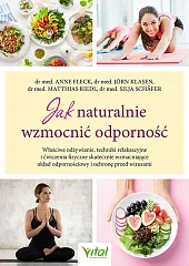 Jak naturalnie wzmocnić odpornośćAnne Fleck