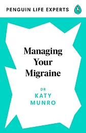 Managing Your MigraineKaty Munro Managing Your MigraineKaty Munro
