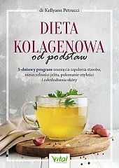 Dieta kolagenowa od podstawPetrucci Kellyann
