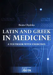 Latin and Greek in medicineBeata Olędzka