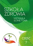 Szkoła Zdrowia Michaiła Sowietowa Część 7