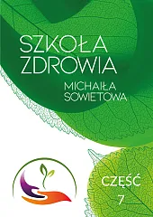 Szkoła Zdrowia Michaiła Sowietowa Część 7Michaił Sowietow