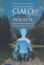 Ciało - mój azyl Callanetics harmonizującyKrystyna Nielek