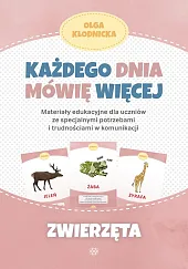 Każdego dnia mówię więcej ZwierzętaOlga Kłodnicka
