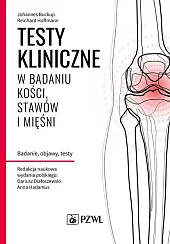 Testy kliniczne w badaniu kości, stawów,Dariusz Białoszewski
