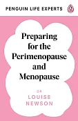 Preparing for the Perimenopause and Menopause Preparing for the Perimenopause and Menopause