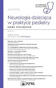 Neurologia dziecięca w praktyce pediatry Neurologia dziecięca w praktyce pediatry