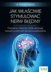 Jak właściwie stymulować nerw błędnyVital  Jak właściwie stymulować nerw błędnyVital