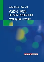 Wczesne i późne odczyny popromienne Zapobieganie,Gokhan Ozyigit