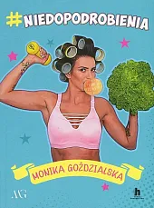 #niedopodrobieniaMonika Goździalska #niedopodrobieniaMonika Goździalska