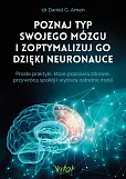 Poznaj typ swojego mózgu i zoptymalizuj go dzięki neuronauce Poznaj typ swojego mózgu i zoptymalizuj go dzięki neuronauce