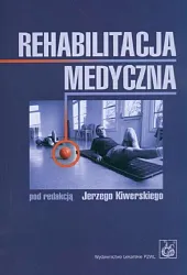 Rehabilitacja medyczna Rehabilitacja medyczna