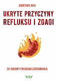 Ukryte przyczyny refluksu i zgagi