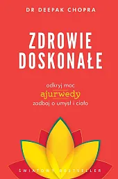 Zdrowie doskonałeChopra Deepak