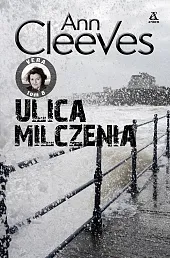 Ulica milczeniaAnn Cleeves