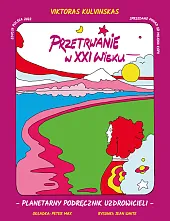 Przetrwanie w XXI wieku Przetrwanie w XXI wieku