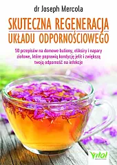 Skuteczna regeneracja układu odpornościowegoJoseph Mercola