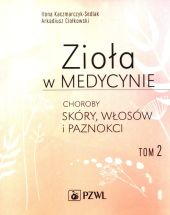 Zioła w medycynie Tom 2 Zioła w medycynie Tom 2