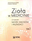 Zioła w medycynie Tom 2