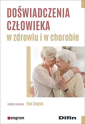 Doświadczenia człowieka w zdrowiu i w,Ewa Zasępa Doświadczenia człowieka w zdrowiu i w,Ewa Zasępa