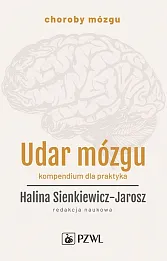 Udar mózgu Kompendium dla praktyka Udar mózgu Kompendium dla praktyka