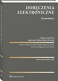 Doręczenia elektroniczne. Komentarz Doręczenia elektroniczne. Komentarz