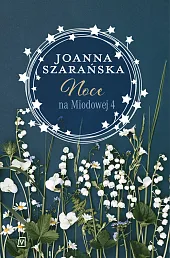Noce na Miodowej 4Joanna Szarańska Noce na Miodowej 4Joanna Szarańska