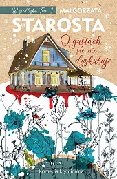 O gusłach się nie dyskutujeMałgorzata Starosta O gusłach się nie dyskutujeMałgorzata Starosta