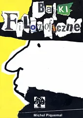 Bajki filozoficzneMichel Piquemal Bajki filozoficzneMichel Piquemal