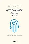Gdziekolwiek jesteś, bądź