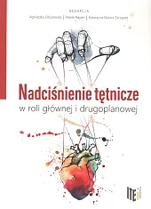 Nadciśnienie tętnicze w roli głównej i,Agnieszka Olszanecka