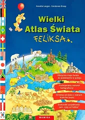 Wielki Atlas Świata FeliksaAnnette Langen