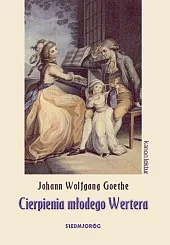 Cierpienia młodego WerteraWolfgang Goethe Johann Cierpienia młodego WerteraWolfgang Goethe Johann