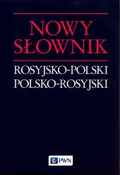 Nowy słownik rosyjsko-polski polsko-rosyjski Nowy słownik rosyjsko-polski polsko-rosyjski