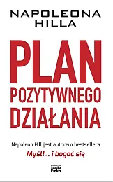 Plan pozytywnego działaniaNapoleon Hill