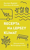 Recepta na lepszy klimat / Wysoki Zamek
